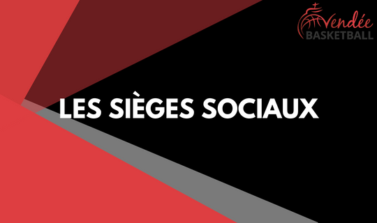  Les différents sièges sociaux du Comité de Vendée