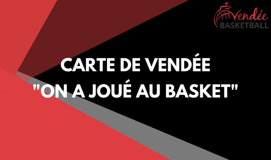 Carte de Vendée  -on a joué au basket-